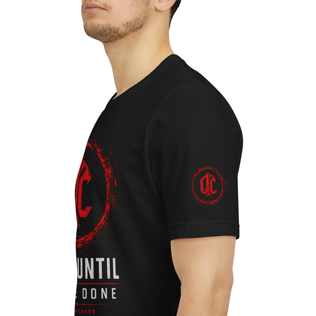 Stop Until You're Done™ Performance Tee